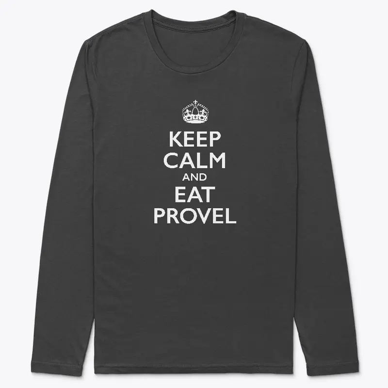 Keep Calm and Eat Provel